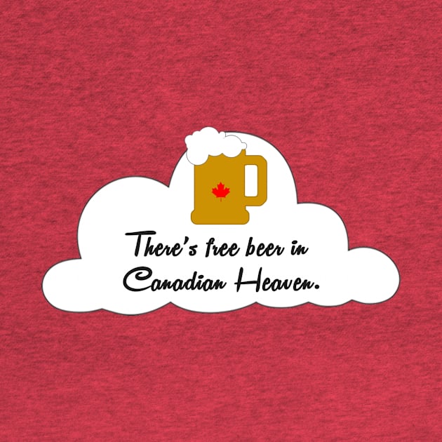 Free Beer in Canadian Heaven by plafontaine